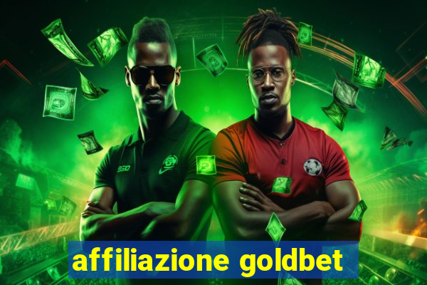 affiliazione goldbet